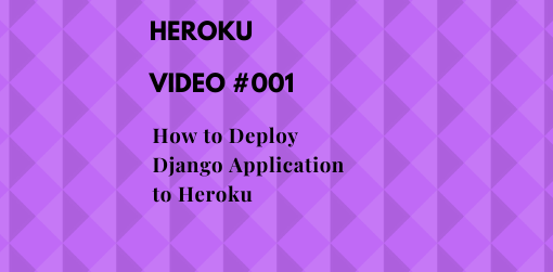 how-to-deploy-django-application-to-heroku
